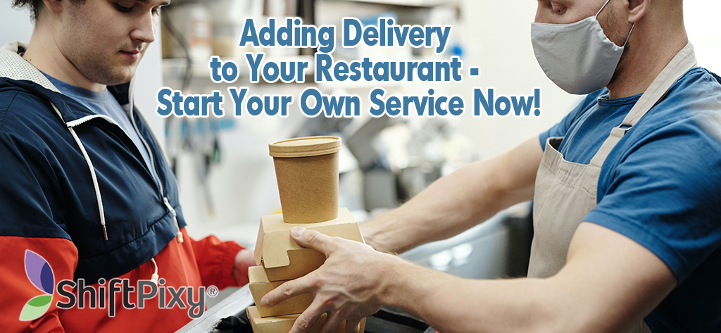 starting to add delivery service to restaurant