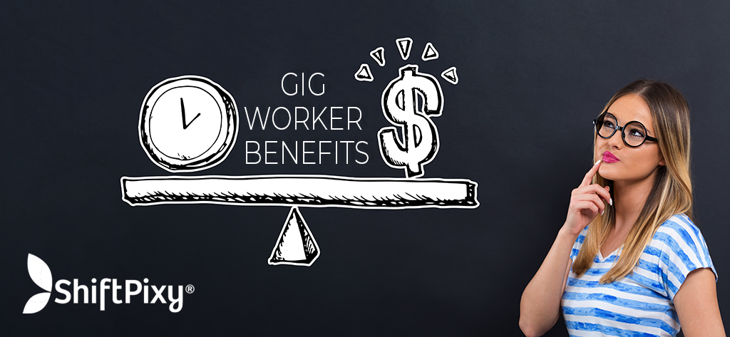 A Gig Worker’s Benefits – What are the Benefits of Working in the Gig Economy?